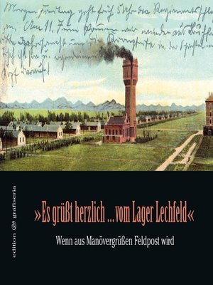 cover image of "Es grüßt herzlich ... vom Lager Lechfeld"